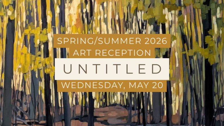 SPRING/SUMMER 2026 ART RECEPTION UNTITLED WEDNESDAY, MAY 20